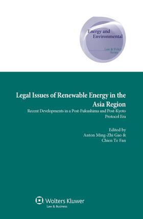 Legal Issues of Renewable Energy in the Asia Region: Recent Developments in a Post-Fukushima and Post-Kyoto Protocol Era
