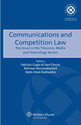 Communications and Competition Law: Key Issues in the Telecoms, Media and Technology Sectors
