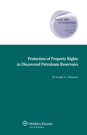 Protection of Property Rights in Discovered Petroleum Reservoirs