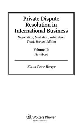 Private Dispute Resolution in International Business: Negotiation, Mediation, Arbitration