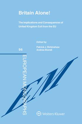 Britain Alone!: The Implications and Consequences of United Kingdom Exit from the Eu