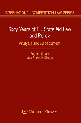 Sixty Years of Eu State Aid Law and Policy: Analysis and Assessment