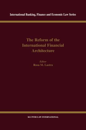 The Reform of the International Financial Architecture