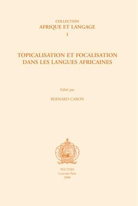 Topicalisation Et Focalisation Dans Les Langues Africaines