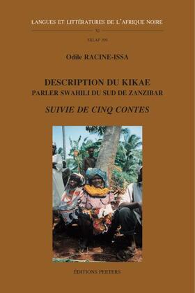 Description Du Kikae - Parler Swahili Du Sud de Zanzibar - Suivie de Cinq Contes