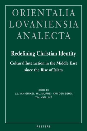Redefining Christian Identity: Cultural Interaction in the Middle East Since the Rise of Islam