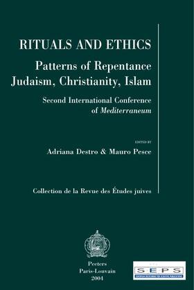 Rituals and Ethics. Patterns of Repentance - Judaism, Christianity, Islam: Second International Conference of Mediterraneum