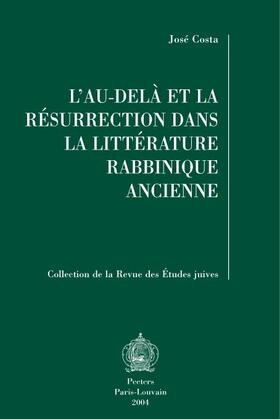 L'Au-Dela et al Resurrection Dans la Litterature Rabbinique Ancienne