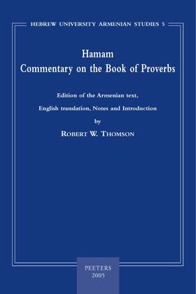 Hamam. Commentary on the Book of Proverbs: 'edition of the Armenian Text, English Translation, Notes and Introduction'