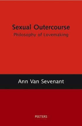 Sexual Outercourse: A Philosophy of Lovemaking