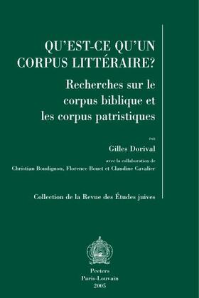 Qu'est-Ce Qu'un Corpus Litteraire?: Recherches Sur Le Corpus Biblique Et Les Corpus Patristiques