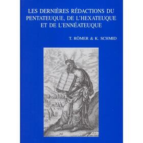 Les Dernieres Redactions Du Pentateuque, de L'Hexateuque Et de L'Enneateuque