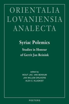 Syriac Polemics: Studies in Honour of Gerrit Jan Reinink