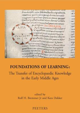 Foundations of Learning: The Transfer of Encyclopaedic Knowledge in the Early Middle Ages