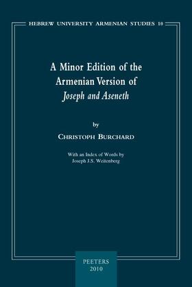 A Minor Edition of the Armenian Version of Joseph and Aseneth: With an Index of Words by Joseph J.S. Weitenberg