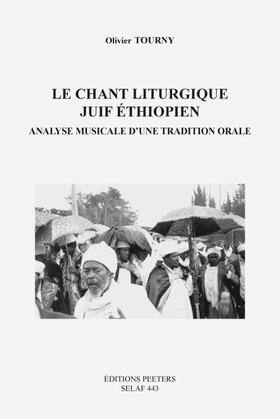 Le Chant Liturgique Juif Ethiopien: Analyse Musicale D'Une Tradition Orale