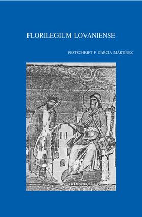 Florilegium Lovaniense: Studies in Septuagint and Textual Criticism in Honour of Florentino Garcia Martinez