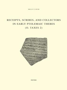 Receipts, Scribes and Collectors in Early Ptolemaic Thebes (O. Taxes 2)