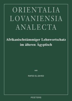 Afrikanischstammiger Lehnwortschatz Im Alteren Agyptisch: Untersuchungen Zur Agyptisch-Afrikanischen Lexikalischen Interferenz Im Dritten Und Zweiten