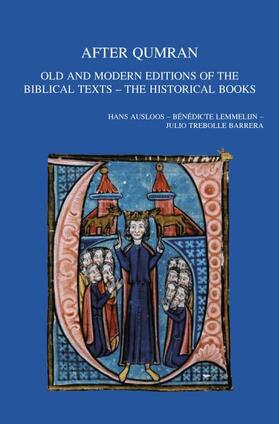 After Qumran: Old and Modern Editions of the Biblical Texts - The Historical Books