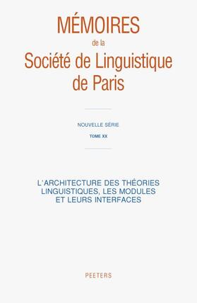 L'Architecture Des Theories Linguistiques, Les Modules Et Leurs Interfaces