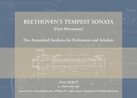 Beethoven's Tempest Sonata (First Movement): Five Annotated Analyses for Performers and Scholars