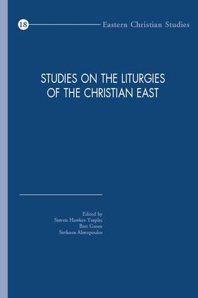 Studies on the Liturgies of the Christian East: Selected Papers of the Third International Congress of the Society of Oriental Liturgy, Volos, May 26-