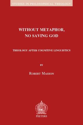 Without Metaphor, No Saving God: Theology After Cognitive Linguistics