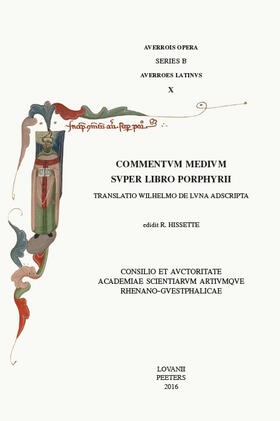 Commentum Medium Super Libro Porphyrii. Translatio Wilhelmo de Luna Adscripta: Averrois Opera Series B