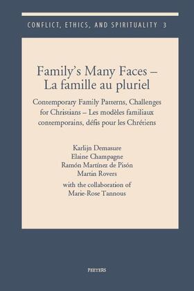 Family's Many Faces - La Famille Au Pluriel: Contemporary Family Patterns, Challenges for Christians - Les Modeles Familiaux Contemporains, Defis Pour