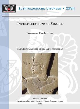 Interpretations of Sinuhe: Inspired by Two Passages (Proceedings of a Workshop Held at Leiden University, 27-29 November 2009)