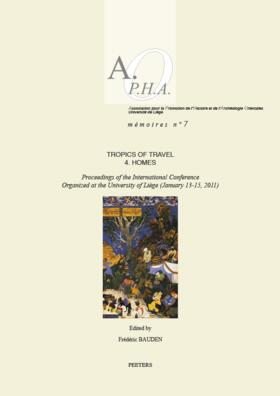 Tropics of Travel 4. Homes: Proceedings of the International Conference Organized at the University of Liege (January 13-15, 2011)