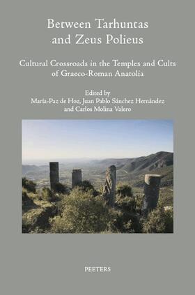 Between Tarhuntas and Zeus Polieus: Cultural Crossroads in the Temples and Cults of Graeco-Roman Anatolia