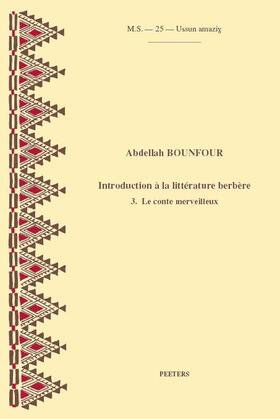 Introduction a la Litterature Berbere. 3. Le Conte Merveilleux