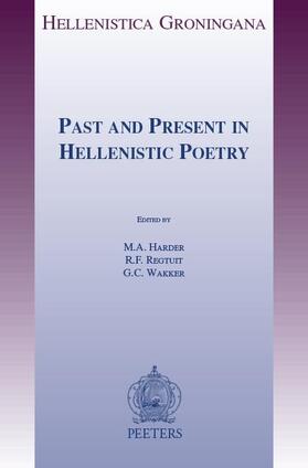 Past and Present in Hellenistic Poetry