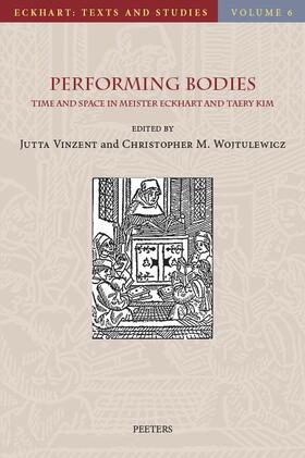 Performing Bodies: Time and Space in Meister Eckhart and Taery Kim