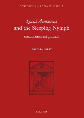 'locus Amoenus' and the Sleeping Nymph: 'ekphrasis', Silence, and 'genius Loci'