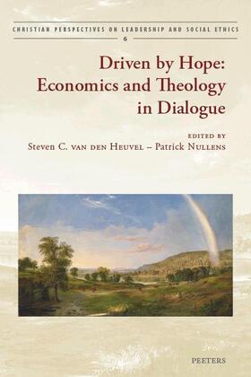 Driven by Hope: Economics and Theology in Dialogue