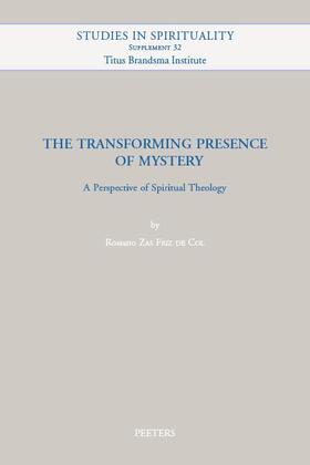 The Transforming Presence of Mystery: A Perspective of Spiritual Theology