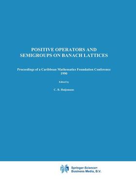 Positive Operators and Semigroups on Banach Lattices