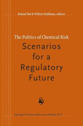 The Politics of Chemical Risk: Scenarios for a Regulatory Future