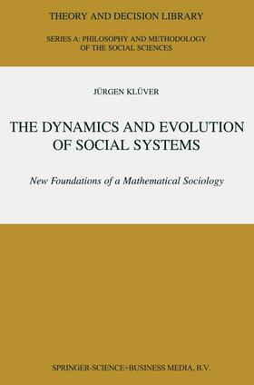 The Dynamics and Evolution of Social Systems