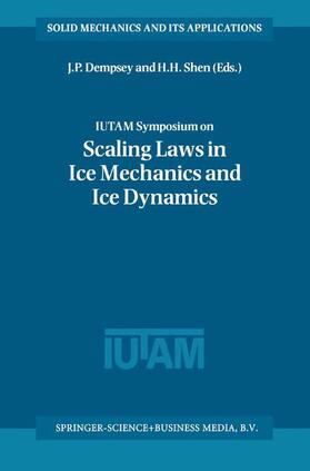 IUTAM Symposium on Scaling Laws in Ice Mechanics and Ice Dynamics