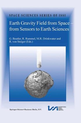 Earth Gravity Field from Space - from Sensors to Earth Sciences