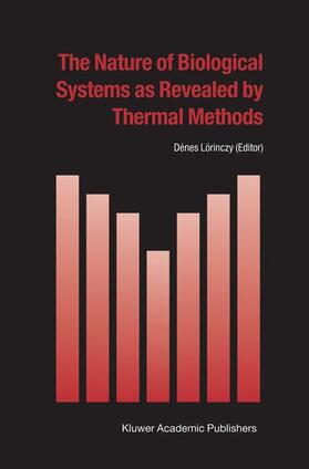 The Nature of Biological Systems as Revealed by Thermal Methods