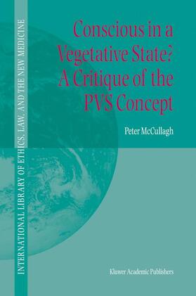 Conscious in a Vegetative State? A Critique of the PVS Concept