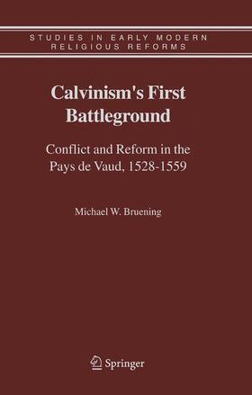 Calvinism's First Battleground