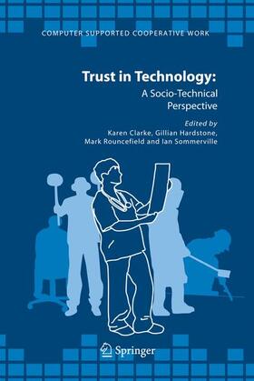 Trust in Technology: A Socio-Technical Perspective