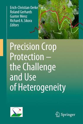 Precision Crop Protection - the Challenge and Use of Heterogeneity