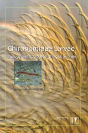 Chironomidae Larvae, Vol. 2: Chironomini: Biology and Ecology of the Chironomini
